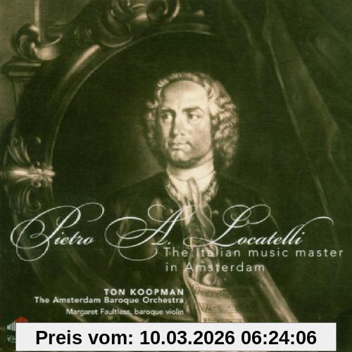 Koopman, Ton & Amsterdam Baroque Orchestra Locatelli In Amsterdam