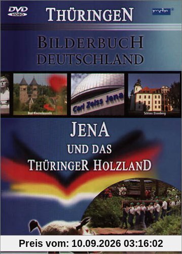 Bilderbuch Deutschland - Jena und das Thüringer Holzland