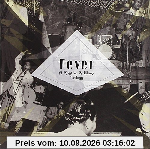Fever - A Rhythm & Blues Trilogy (3-CD-Box)