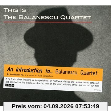 This Is the Balanescu Quartet