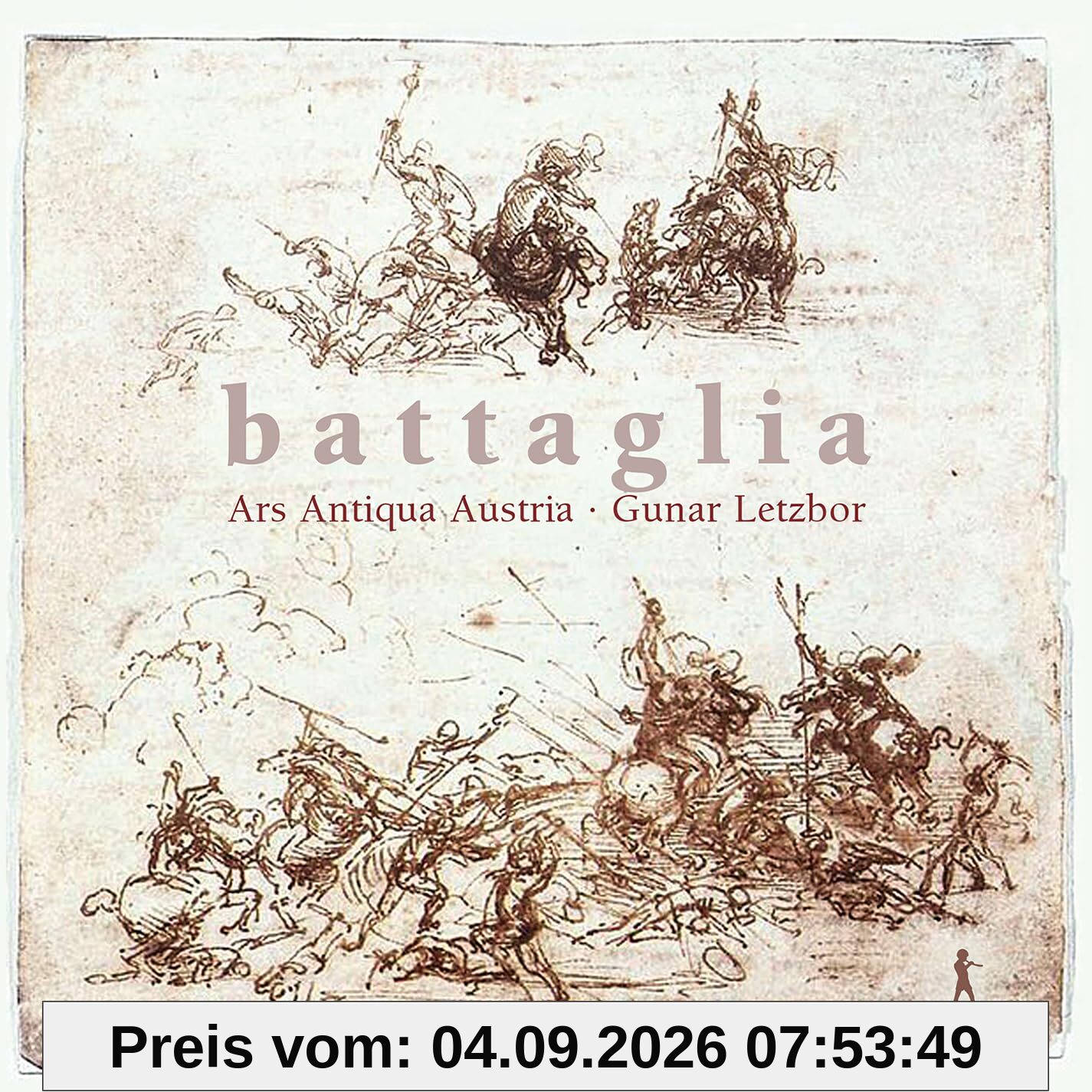 Battaglia - Barocke Schlachtmusiken - Werke von Biber, Schmelzer, Castello, Fux u.a.