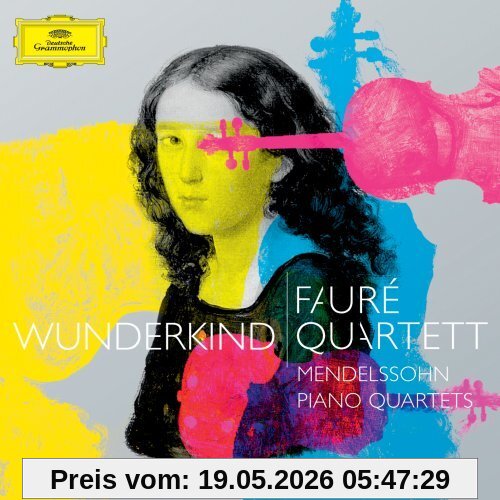 Faure Quartett Wunderkind, Mendelssohn Klavierquartette