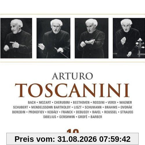 Arturo Toscanini conducts: Bach, Mozart, Beethoven, Debussy, Ravel, ...