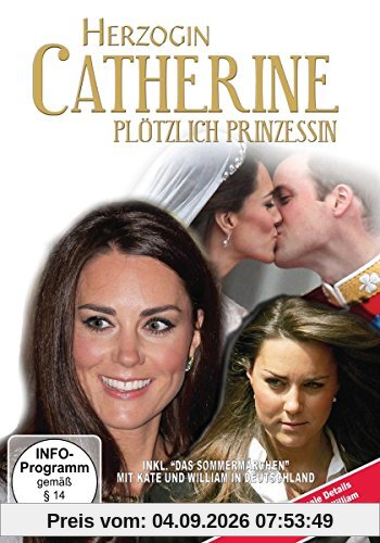 Herzogin Catherine - Plötzlich Prinzessin