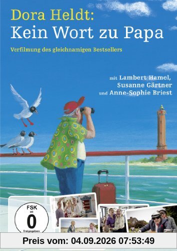 Dora Heldt: Kein Wort zu Papa