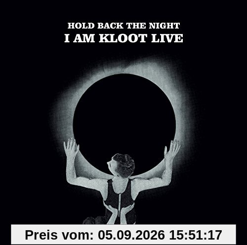 Hold Back the Night I am Kloot Live