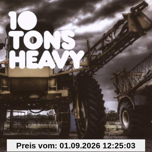 10 Tons Heavy