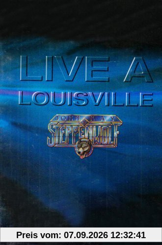 John Kay & Stepenwolf : Live in Louisville [FR Import]