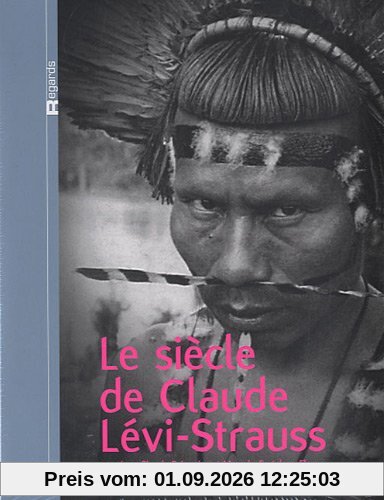 Le siècle de claude lévi-strauss [FR Import]