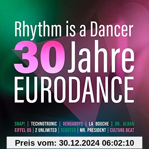 Rhythm Is a Dancer-30 Jahre Eurodance