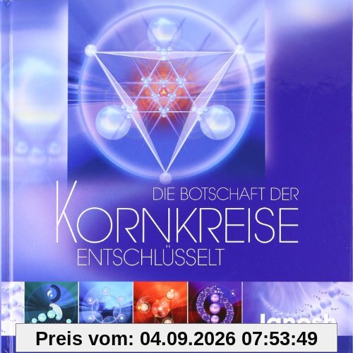 Die Botschaft der Kornkreise entschlüsselt