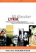 50 Klassiker Lyrik: Bedeutende deutsche Gedichte