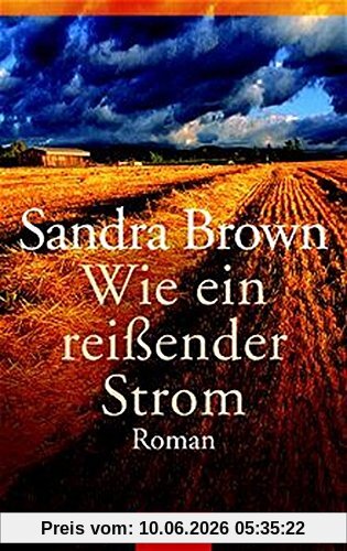 Wie ein reißender Strom: Roman (Goldmann Allgemeine Reihe)