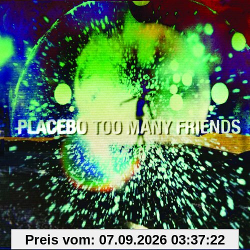 Too Many Friends (2-Track im Limited Digipack)