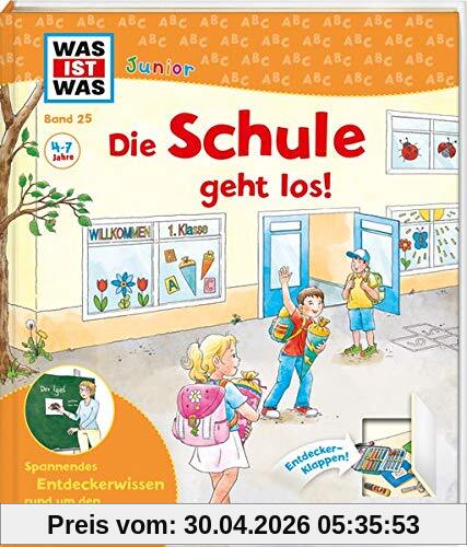 WAS IST WAS Junior Band 25 Die Schule geht los! (WAS IST WAS Junior Sachbuch, Band 25)
