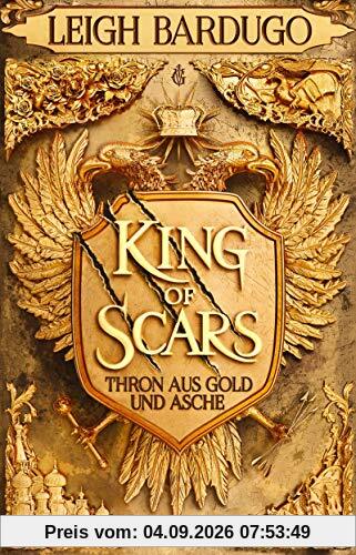 King of Scars: Roman (Thron aus Gold und Asche, Band 1)