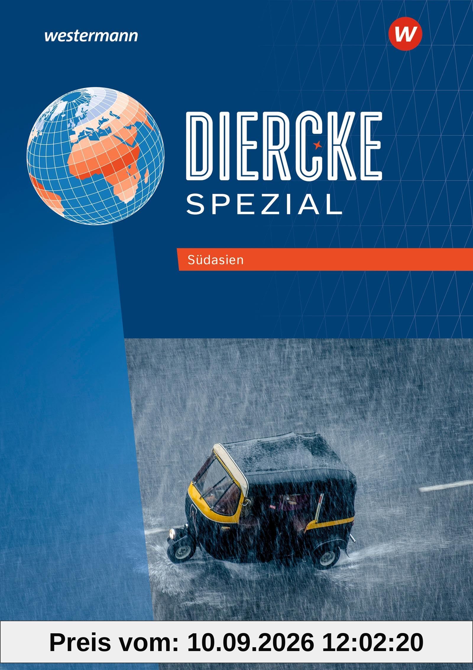 Diercke Spezial – Aktuelle Ausgabe für die Sekundarstufe II: Südasien Themenheft
