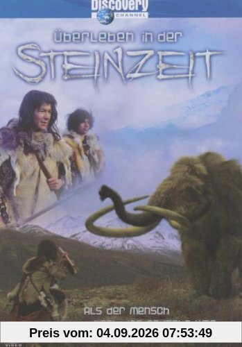 Discovery Channel - Überleben in der Steinzeit