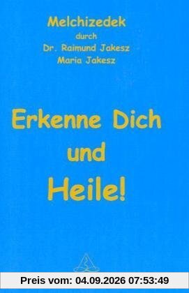 Erkenne dich und heile!