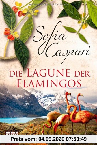 Die Lagune der Flamingos: Roman