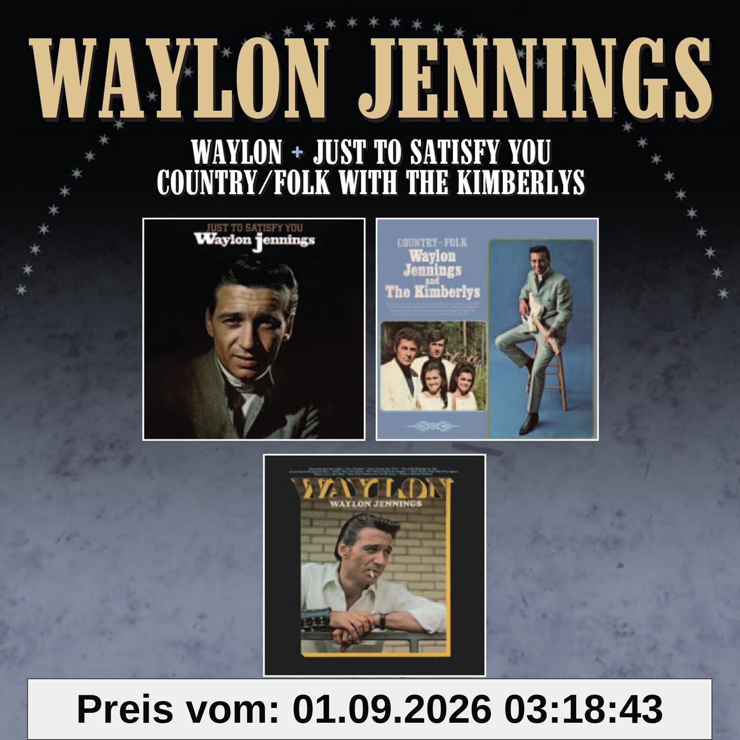 Just To Satisfy You / Waylon / Country Folk With The Kimberlys