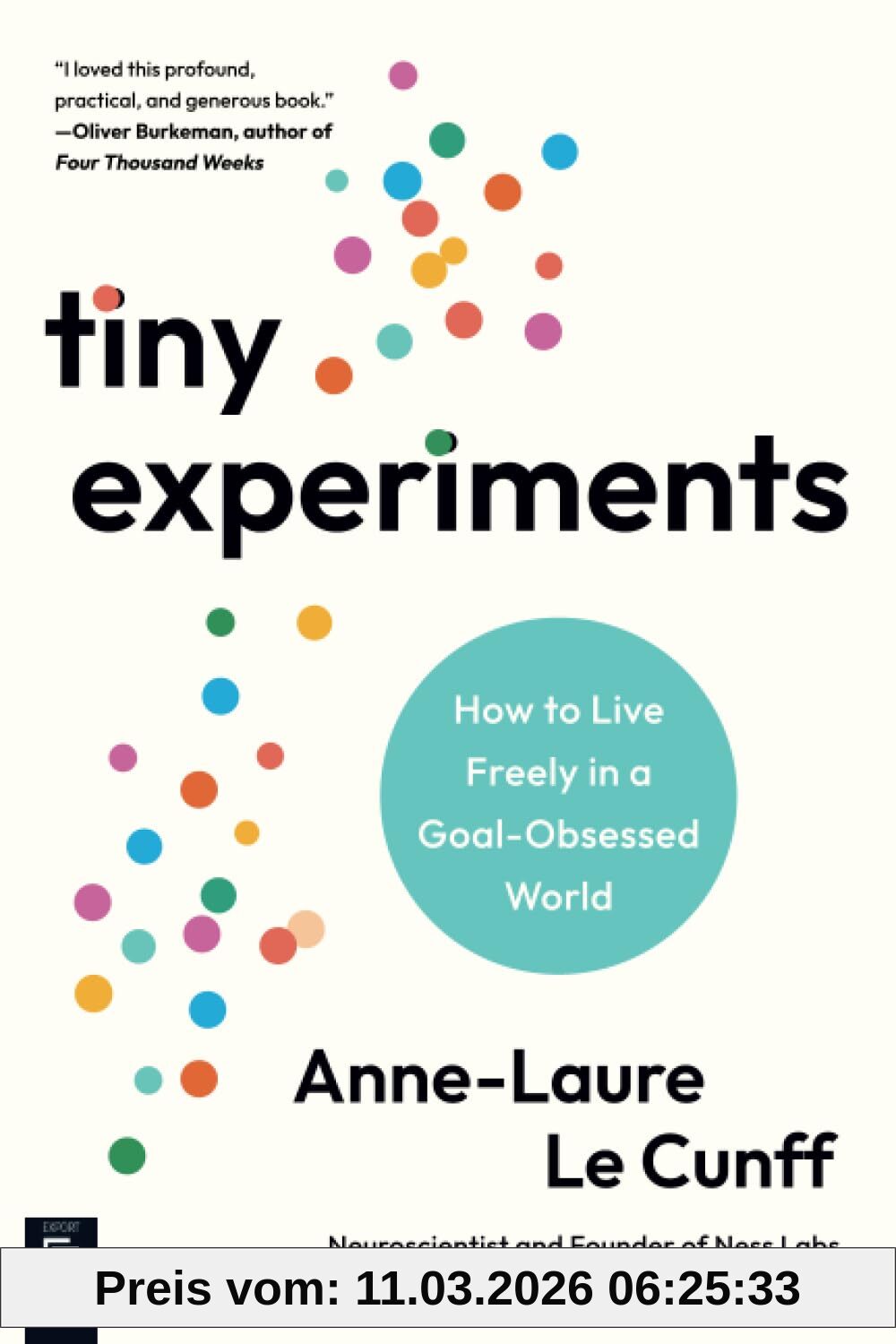 unbekannt Tiny Experiments, How To Live Freely In A Goal-Obsessed World