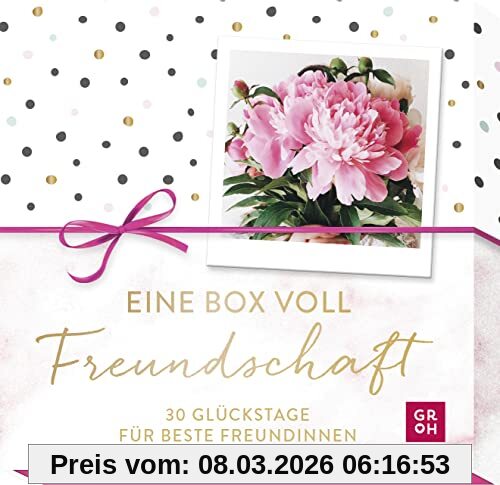 Groh Verlag Eine Box Voll Freundschaft - 30 Glückstage Für Beste Freundinnen, Originelle Impulse Für Gemeinsame Aktivitäten - Gemeinsame Zeit Verschenken