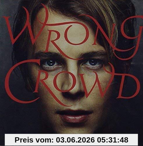 Tom Odell Wrong Crowd [Deluxe]