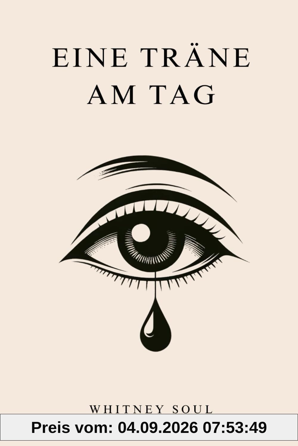 Eine Träne am Tag