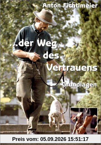 Der Weg des Vertrauens - Grundlagen