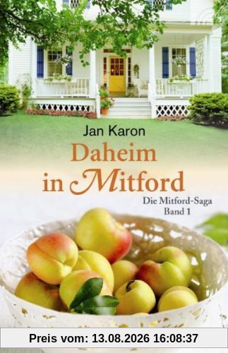 Daheim in Mitford: Mitford-Saga Band 1