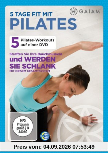 Gaiam - 5 Tage fit mit Pilates
