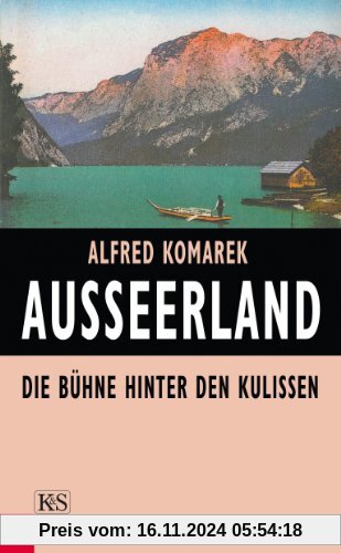 Ausseerland: Die Bühne hinter den Kulissen