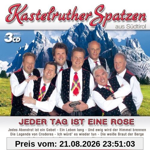 Kastelruther Spatzen Jeder Tag Ist Eine Rose