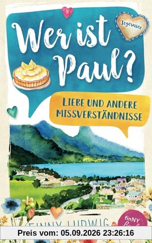 Wer ist Paul?: Liebe und andere Missverständnisse - Liebesroman mit Happy End (Deutsch)