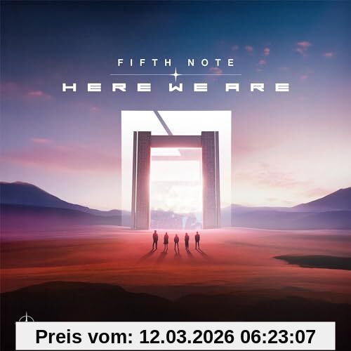 Fifth Note Here We Are