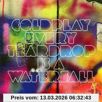 Coldplay Every Teardrop Is A Waterfall
