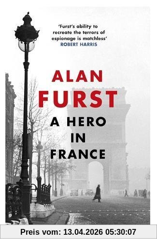 Alan Furst A Hero In France