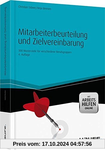 Mitarbeiterbeurteilung und Zielvereinbarung - mit Arbeitshilfen online: 300 Musterziele für verschiedene Berufsgruppen (