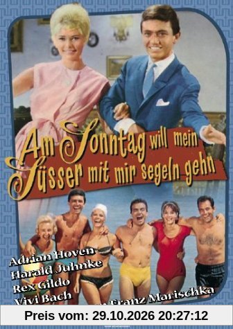 Am Sonntag will mein Süßer mit mir segeln gehn