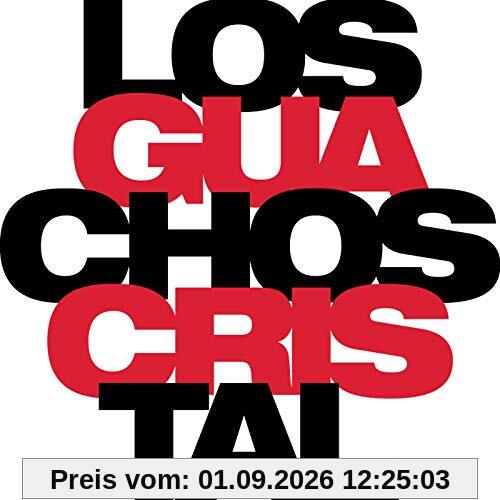 Los Guachos Cristal