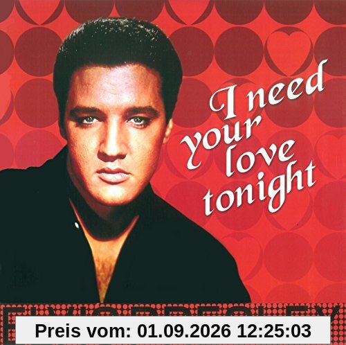 I Need Your Love Tonight [Vinyl LP]