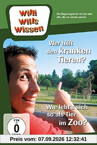 Willi will's wissen - Wer hilft den kranken Tieren? / Wie lebt's sich so als Tier im Zoo?