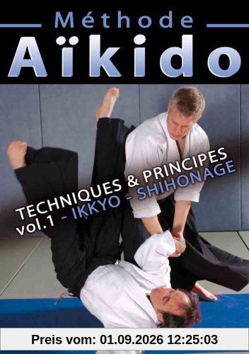 Méthode aikido, vol. 1 - techniques et principes [FR Import]