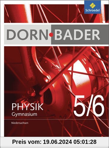 Dorn / Bader Physik SI - Ausgabe 2012 für Niedersachsen: Schülerband 5 / 6: Sekundarstufe 1.  Ausgabe 2012