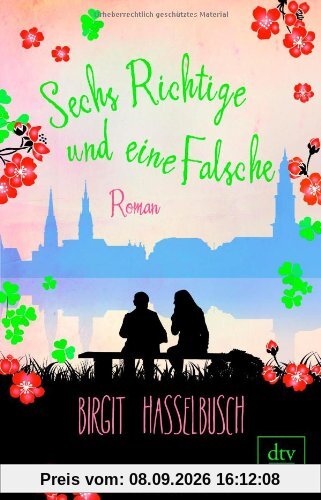 Sechs Richtige und eine Falsche: Roman