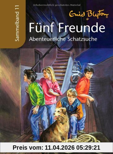 Fünf Freunde - Abenteuerliche Schatzsuche: Sammelband 11