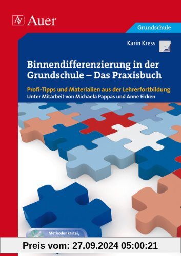 Binnendifferenzierung in der Grundschule: Profi-Tipps und Materialien aus der Lehrerfortbildung (1. bis 4. Klasse)