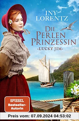 Die Perlenprinzessin. Lucky Jim: Roman | Eine historische Familiensaga vom »Königspaar der deutschen Bestsellerliste« DI