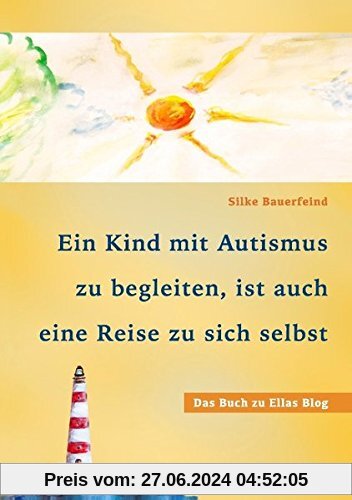 Ein Kind mit Autismus zu begleiten, ist auch eine Reise zu sich selbst: das Buch zu Ellas Blog
